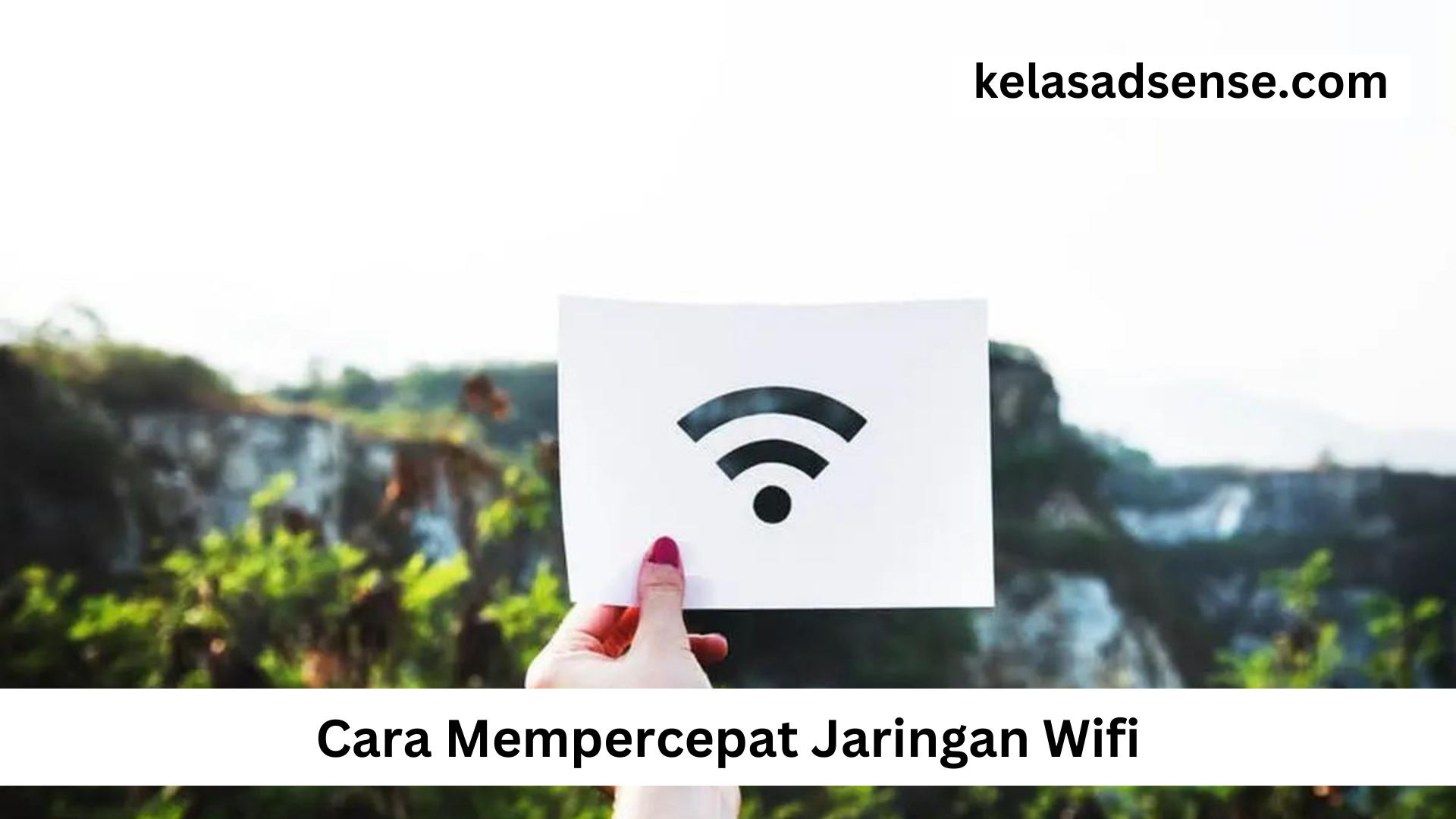 Cara Mempercepat Jaringan Wifi