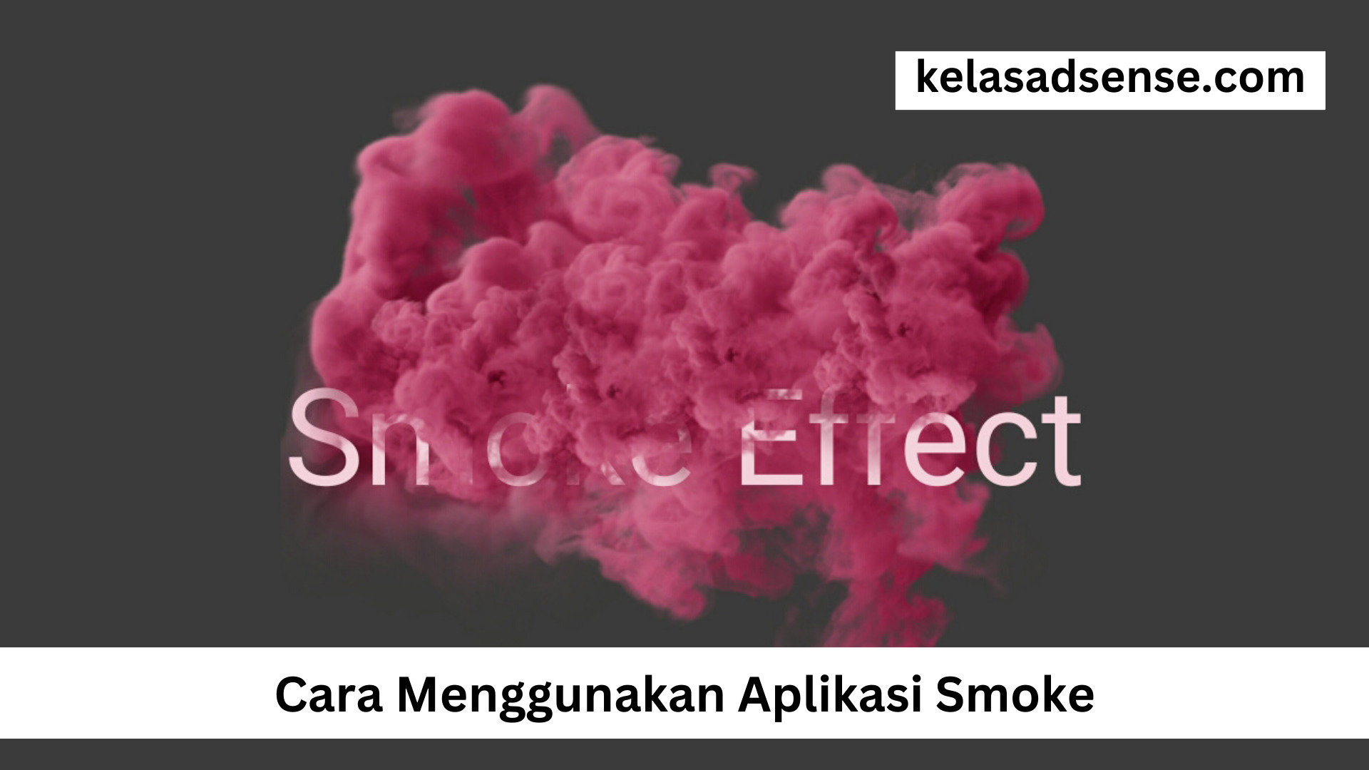 Cara Menggunakan Aplikasi Smoke