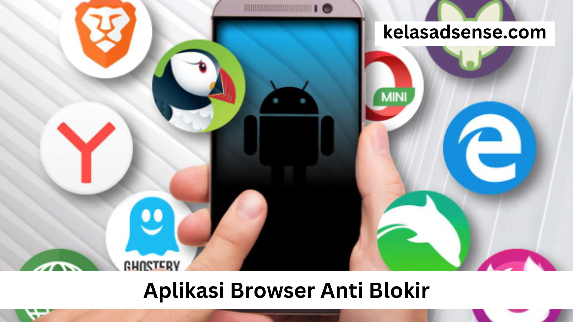 Aplikasi Browser Anti Blokir